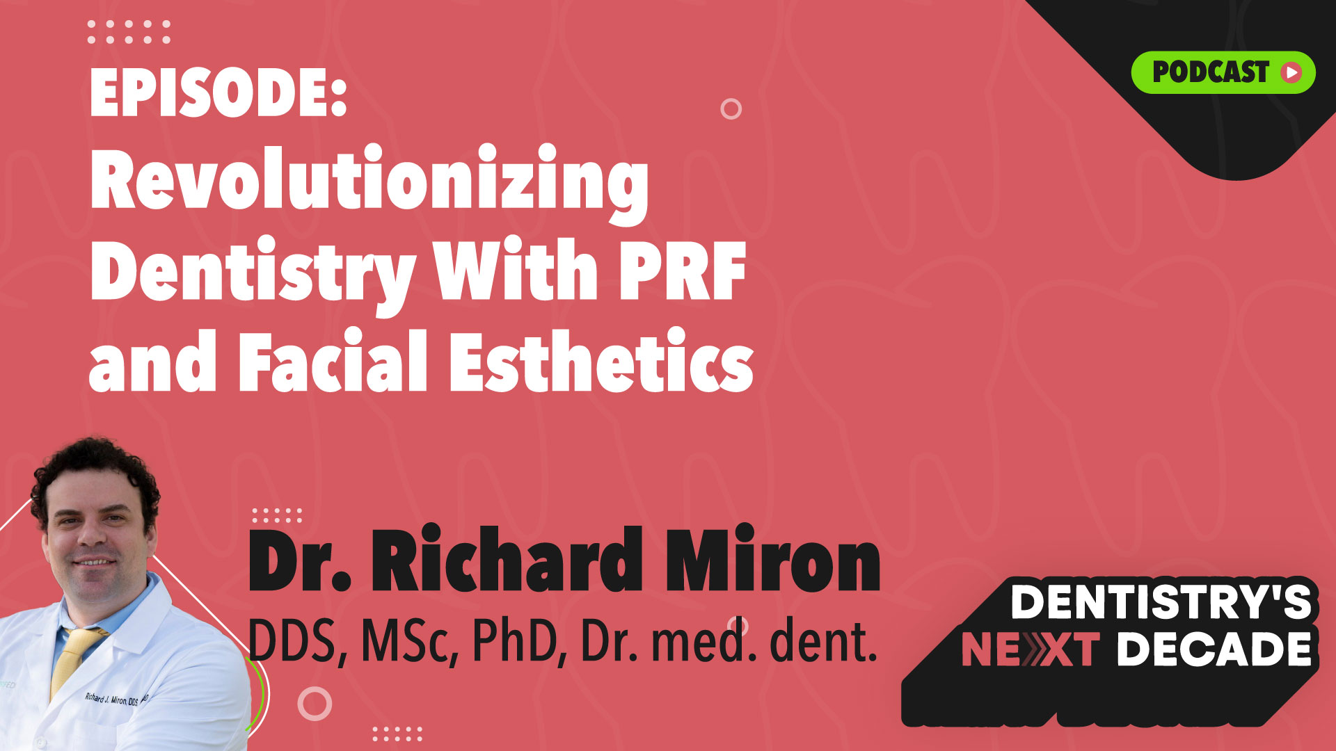 Dr. Richard Miron, DDS, MSc, PhD, Dr. med. dent.